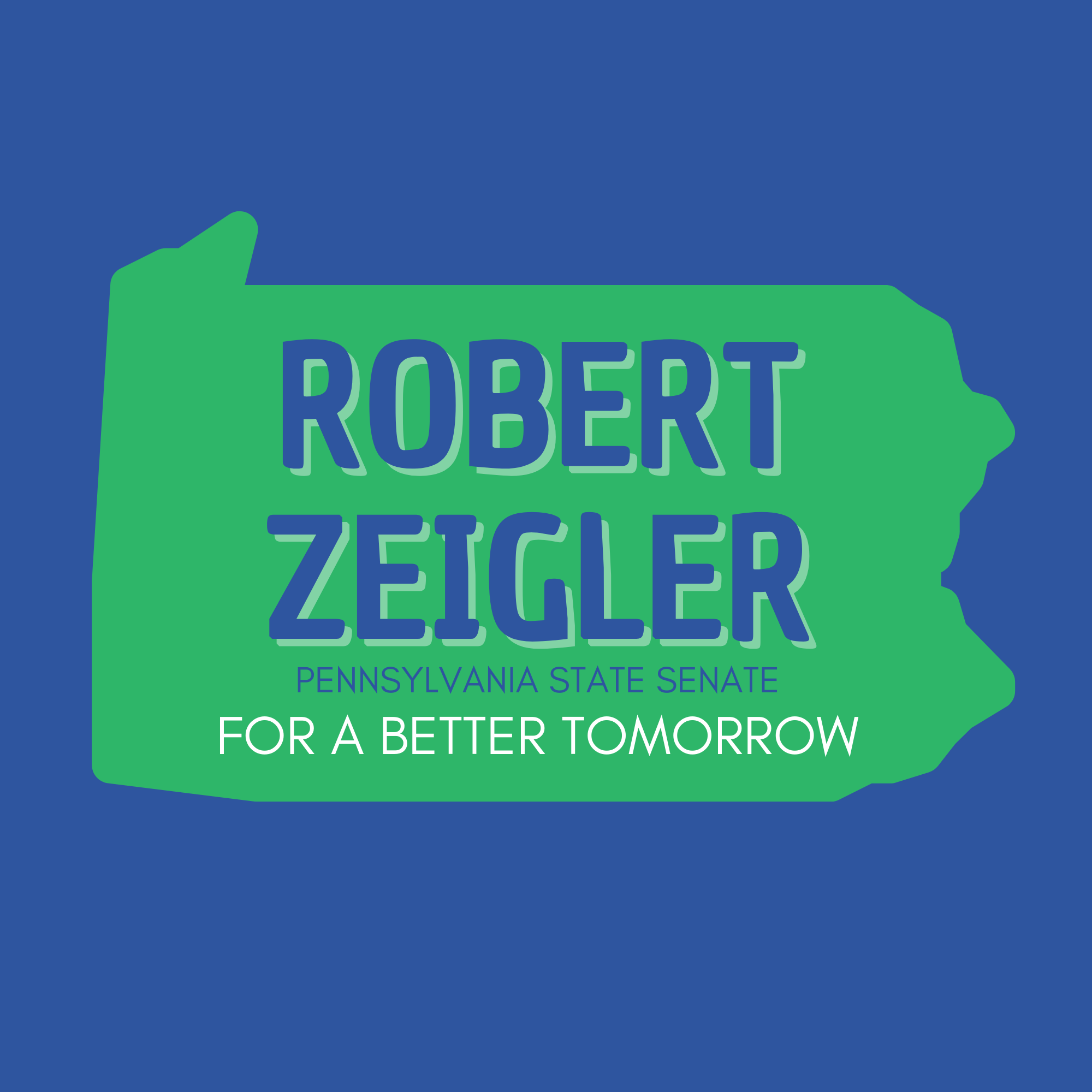 Robert Zeigler for PA Senate
